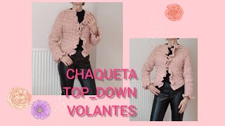 CHAQUETA TOPDOWN CROCHET VOLANTEStopdownknitting chaquetacrochet anitawn [upl. by Eeima]