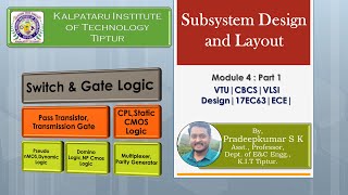 VLSI Design Module 4 Part 1 Subsystem Design and Layout Switch Logic Gate Logic [upl. by Kostival]