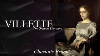 VILLETTE by Charlotte Brontë  FULL Audiobook dramatic reading Chapter 17 [upl. by Esyak516]