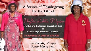 A Service of Thanksgiving for the life of Phyllis Lolita Pilgrim [upl. by Hootman]