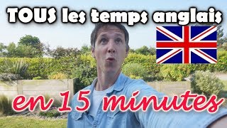 Comprendre TOUS les temps en anglais en 15 minutes [upl. by Eerpud]