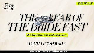 DAY 15 OF 25 YOU WILL RECOVER ALL  THEYEAROFTHEBRIDE TYOTB COVEREDBYGOD PROPHETESSTIPHANI [upl. by Terese]