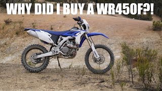 WHY DID I BUY A WR450F [upl. by Aehtela891]