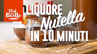 Nutellino Il Golosissimo Liquore alla Nutella Fatto in Casa in 10 Minuti [upl. by Walford]