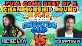 THE FINAL MATCH  HEZELYA VS ERUPTION  SOBRANG DIKIT NG LABAN  BEST OF 5  FULL GAMEPLAY [upl. by Barbi746]