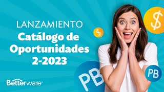 Betterware  Catálogo de Oportunidades 22023 [upl. by Suiravaj]