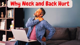 Why Does My Neck and Back Hurt [upl. by Chouest]