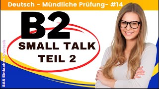 B2 Deutsch Test für den Beruf  Mündliche  Teil 2  Diskussion  beruflich  TELC Small Talk🇩🇪 [upl. by Sashenka]