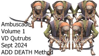 Ambuscade V1 VD  Qutrub  Sept 2024  Add Death [upl. by Naerb413]