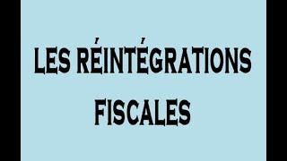 Fiscalité Explication les Réintégrations Fiscales DARIJA Partie 1 [upl. by Ahsias]