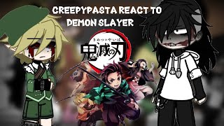 Creepypasta react to demon slayerKNYCreepypastaGCPT1 [upl. by Hennessey]