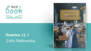 GRANICA streszczenie szczegółowe Zofia Nałkowska cz1 [upl. by Siravrat]