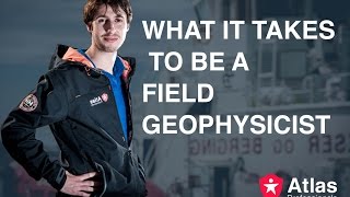 What it takes to be a Field Geophysicist  Atlas Professionals [upl. by Iaverne39]