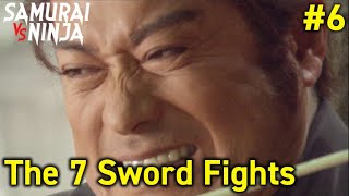 The 7 sword fights Full Episode 6  SAMURAI VS NINJA  English Sub [upl. by Gefen]