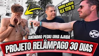 PROJETO RELÂMPAGO COM ANÔNIMO ELE PEDIU UMA CHANCE [upl. by Gerger]