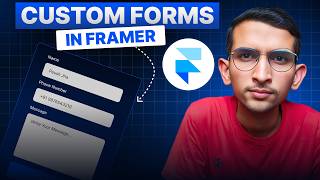 How to Use Framer Custom Forms  Framer Complete Tutorial  Peush Jha [upl. by Eiuqnom]