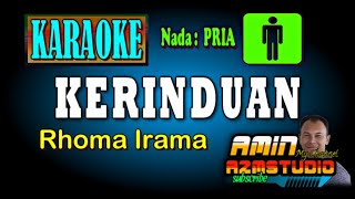 KERINDUAN Rhoma Irama KARAOKE Nada PRIA [upl. by Minetta16]