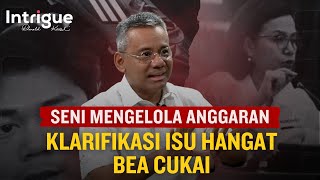 Komunikasi Jadi Solusi Huruhara Bea Cukai Kemenkeu Pendapatan Turun Negara Tingkatkan Belanja [upl. by Westfall106]