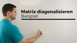 Matrix diagonalisieren Beispiel Matrixalgebra Lineare Algebra  Mathe by Daniel Jung [upl. by Oznol]