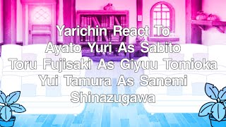 Yarichin React To Yuri Fujisaki amp Tamura As Sabito Giyuu Sanemi  ⚠️KNY SPOILER⚠️ [upl. by Aneen]