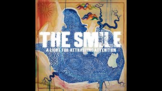 The Smile  Skrting on the Surface HD [upl. by Leyla]