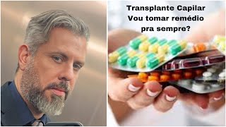 Meu Transplante Capilar  Vou ter que tomar Dutasterida ou Finasterida pra sempre [upl. by Schreck]