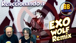 EXO  WOLF Remix  REACCIÓN [upl. by Nilsoj]