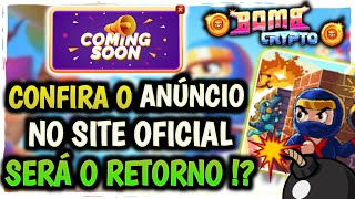 BOMB CRYPTO • O RETORNO  ANÚNCIO OFICIAL [upl. by Platto124]