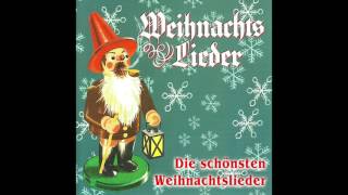 Die schönsten Weihnachtslieder das komplette Album [upl. by Samuelson]