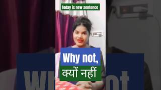 Why not what meaning Hindi talkinenglish and teaching learnspokenenglishthroughhindi [upl. by Kirima37]