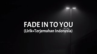 Fade Into You  Mazzy Star LirikTerjemahan Indonesia [upl. by Kerianne]