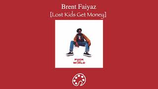 Brent Faiyaz  Lost Kids Get Money Fuck The World [upl. by Frere]