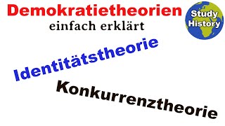 Demokratietheorie einfach erklärt I Identitätstheorie und Konkurrenztheorie im Vergleich [upl. by Dani]