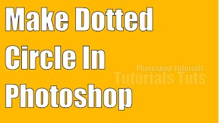 How to make dotted circle in Photoshop cc l Dotted Circle Shape [upl. by Nirehtac]