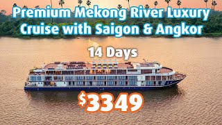 Mekong River Luxury Cruise with Saigon amp Angkor Tour [upl. by Sheilah914]