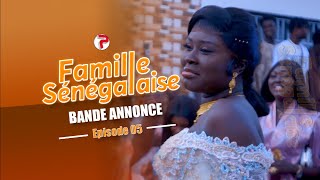 Famille Sénégalaise Saison 3  BANDE ANNONCE Épisodes 5 [upl. by Manfred101]