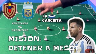 VENEZUELA VS ARGENTINA  MISIÓN DETENER A MESSI  EN LA CANCHITA  VINOTINTO [upl. by Nelan]