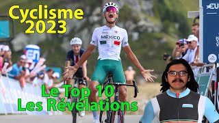 🚴‍♂️Cyclisme 2023🚴‍♂️  Top 10 des révélations de la saison [upl. by Lowis]