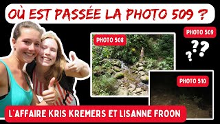 OÙ EST PASSÉE LA PHOTO 509  Laffaire KRIS KREMERS ET LISANNE FROON [upl. by Attehcnoc123]