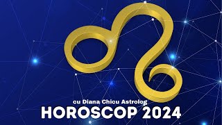 HOROSCOP LEU 2024 cu Astrolog Diana Chicu [upl. by Eitac]