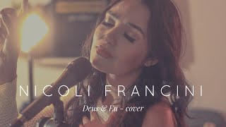 Nicoli Francini  Deus e Eu quotLeandro Borgesquot  COVER [upl. by Amsirak]