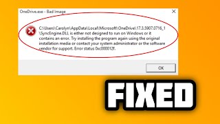 FIXED OneDriveexe  Bad Image error in Windows 1011  2024 [upl. by Lowenstein]