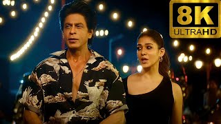 Chaleya 8K Full Video Song  Shahrukh Khan Nayanthara  Jawan [upl. by Laurence605]