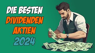 Die besten DIVIDENDEN Aktien für 2024 Buy amp Hold Aktien für die Ewigkeit [upl. by Mandych]