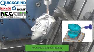 NCG CAM 3 Axis amp 32 Axis Rough Toolpath Machining CNC 5 Axis Milling [upl. by Atelahs796]