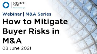 Khaitan amp Co Webinar  How to Mitigate Buyer Risks in MampA [upl. by Rolandson582]