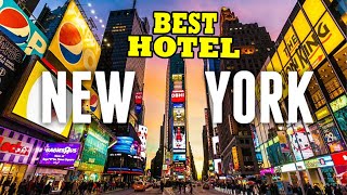 Best Hotels in New York [upl. by Lenhart785]