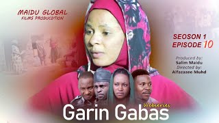 GARIN GABAS EPISODE 10 [upl. by Eilesor]