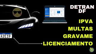 ✅DETRAN DF 👉🏽 IPVA MULTAS e GRAVAME  2022 [upl. by Satsok]