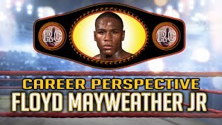 Floyd Mayweather Jr  Career Perspective [upl. by Ailbert]